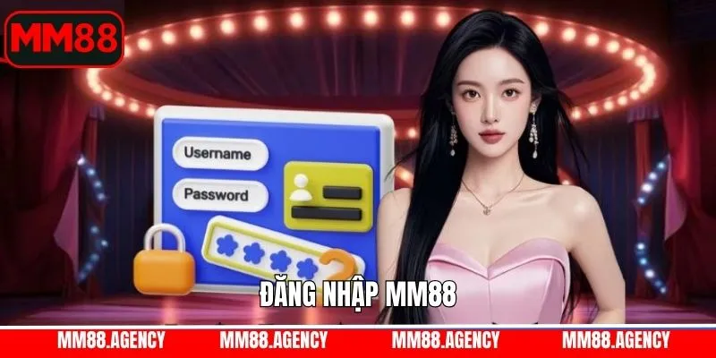 Đăng Nhập MM88 - Hướng Dẫn Thao Tác Nhanh Chóng Và An Toàn